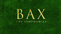 BAX, A.: Symphonies Nos. 1-7 / Rogue\'s Comedy Overture / Tintagel (BBC Philharmonic, Handley)专辑