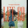 YvngLeaderNana - LET GO