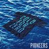 Pioneers - Cold For Zero