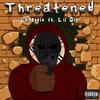 Chapstix - Threatened (feat. Lil Glo)