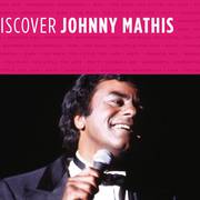 Discover Johnny Mathis