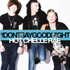 Hot Chelle Rae - Don't Say Goodnight