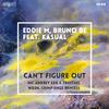 Eddie M - Can’t Figure Out (Andrey Exx & Troitski Remix)