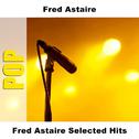 Fred Astaire Selected Hits专辑