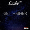 Dub-T - Get Higher