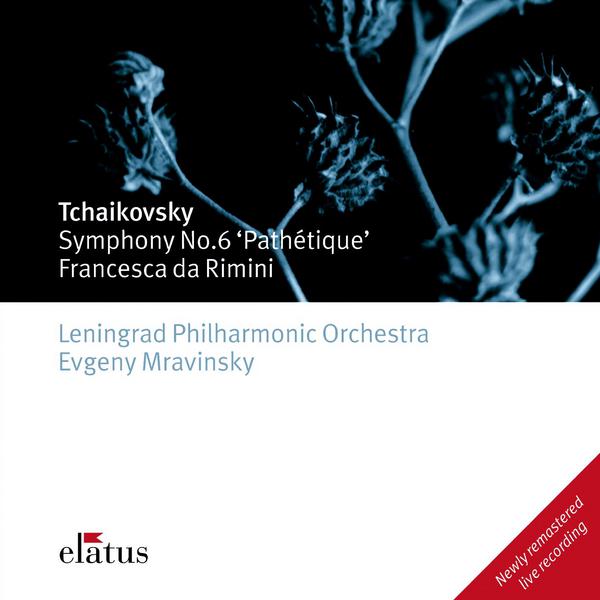 Tchaikovsky : Symphony No.6, \'Pathétique\' & Francesca da Rimini  -  Elatus专辑