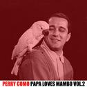 Papa Loves Mambo, Vol. 2专辑