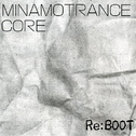 Minamotrance Core Re:boot专辑