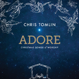 Adore: Christmas Songs Of Worship