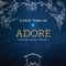 Adore: Christmas Songs Of Worship专辑