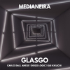 Glasgo - Medianeira (Ma2hup & Maycon Schramm Remix)