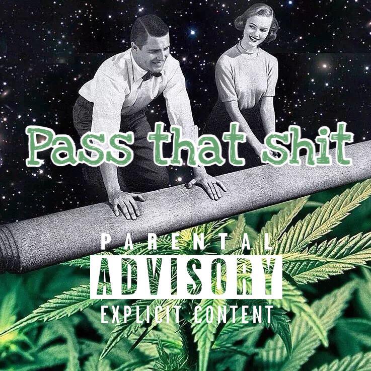 Pass That Shit专辑