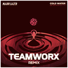 Teamworx - Cold Water (Teamworx Remix)