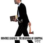 Irontree Legend Ⅱ - The Beginning Of Chopping专辑