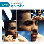 Playlist: The Very Best Of Ginuwine专辑