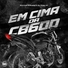 Puccatsunami - Em Cima da Cb600