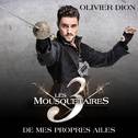 De mes propres ailes (extrait du spectacle « Les 3 Mousquetaires »)专辑