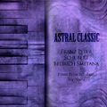 Astral Classic - Franz Peter Schubert