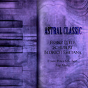 Astral Classic - Franz Peter Schubert专辑