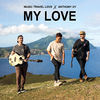 Music Travel Love - My Love