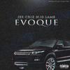 Jex - Evoque (feat. Lame & Criz N.10)