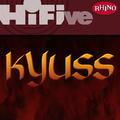Rhino Hi-Five: Kyuss