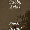 Gabby Arias - Fiesta Virtual