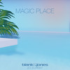 Blank & Jones - Magic Place