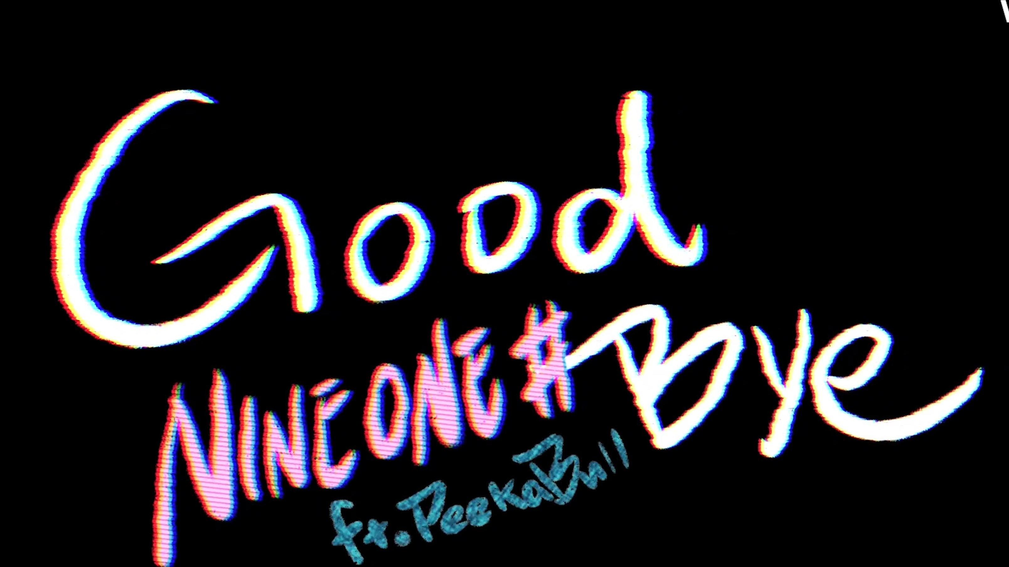 NINEONE#赵馨玥 - Goodbye 歌词版