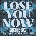 Lose You Now (Acoustic)专辑