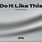 Do It Like This (English Version)专辑