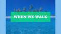 When We Walk专辑