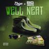 Ceize - Well Neat (feat. Big Zeek)