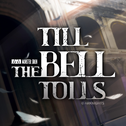 Till the Bell Tolls专辑