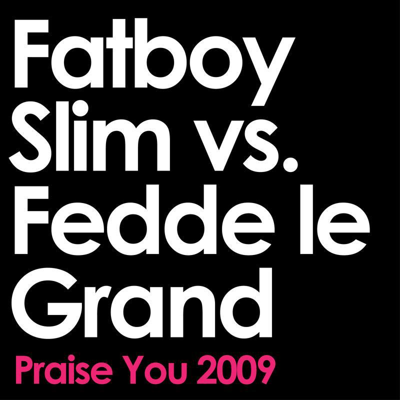 Praise You 2009专辑