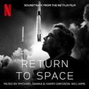 Return To Space (Soundtrack From The Netflix Film)专辑