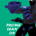 Lean On（Prome Remix）专辑