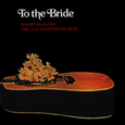 To The Bride (Reprise)