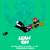 Teamworx - Lean On (Teamworx Remix)