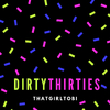 THAT GIRL TOBI - Dirty Thirties