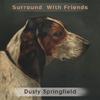 Dusty Springfield - Dear Hearts And Gentle People