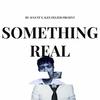 Ry August - something real