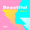 IAN-T - Beautiful（伴奏）