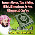 Sourates maryam, taha, al anbiyah, al hajj, al mouminoun, an noor, al fourqane, al chou\'ara