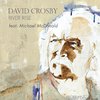 David Crosby - River Rise (feat. Michael McDonald)