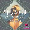 Fluxkid - Lay Your Love (Instrumental Mix)