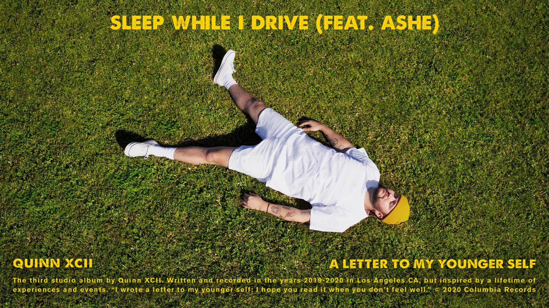 Quinn XCII - Sleep While I Drive (Official Audio)