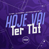 DJ Biel - Hoje Vai Ter Tbt