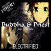 Buddha & Priest - Electrified (Organic House Mix)