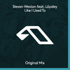 Steven Weston - Like I Used To